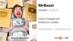 Threads : Mr Beast Atteint Un Million D&Rsquo;Abonnés En Moins De 48 Heures !