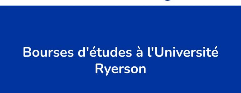 14 bourses d’études à l’Université Ryerson au Canada en 2024