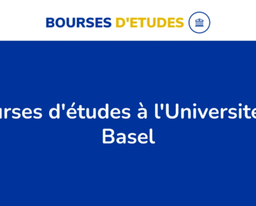 Les 10 Bourses D&Rsquo;Études À L&Rsquo;Université De Bâle En Suisse En 2024
