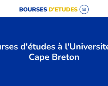 Les 48 bourses d’études à l’Université de Cape Breton au Canada en 2024.