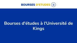 Les 144 Bourses D&Rsquo;Études De L&Rsquo;Université De Kings Au Canada En 2024.