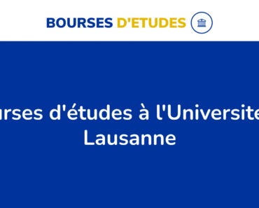 Les 10 Bourses D&Rsquo;Études Offertes À L&Rsquo;Université De Lausanne En Suisse En 2024