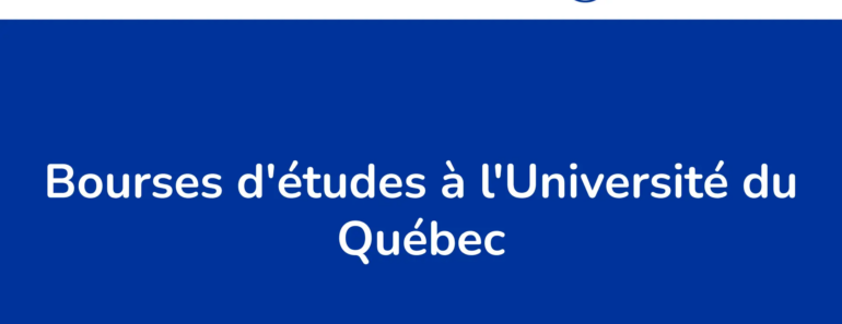 Réécriture Du Titre : 1840 Bourses D’études De L’université Du Québec Au Canada En 2024