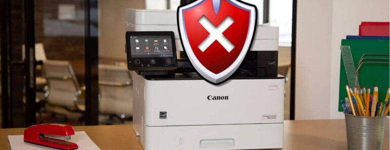 Canon Avertit Que Ses Imprimantes Comportent Une Faille De Sécurité Majeure Liée Au Wi-Fi