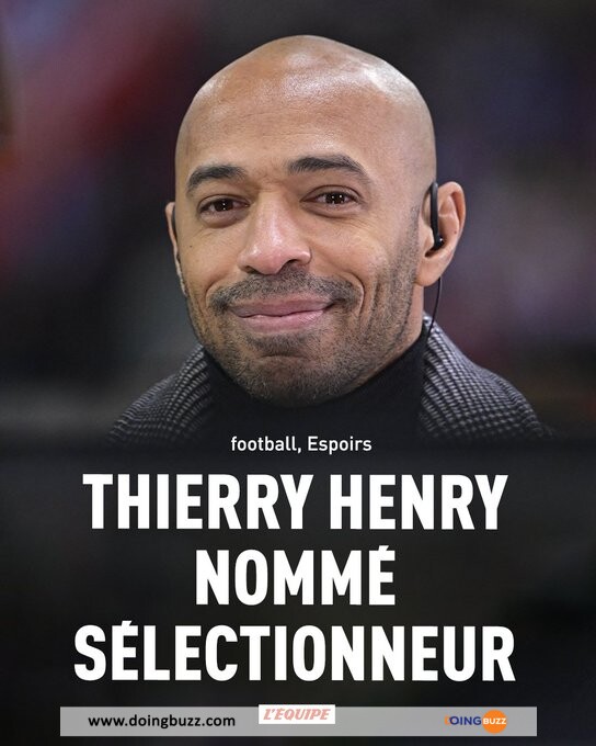 Thierry Henry Devient Le Nouvel Entraîneur De L'Équipe De France Espoirs