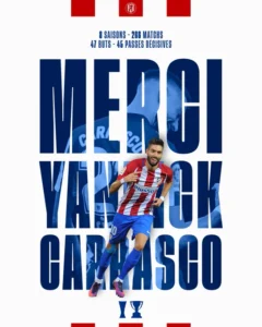 Yannick Carrasco A Quitté L&Rsquo;Atlético Madrid Pour Rejoindre L&Rsquo;Arabie Saoudite !