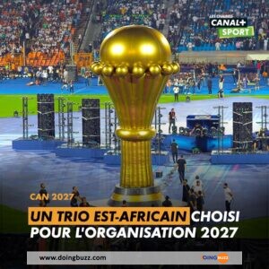 Can 2027 : Le Kenya, L&Rsquo;Ouganda Et La Tanzanie Organiseront Le Tournoi !