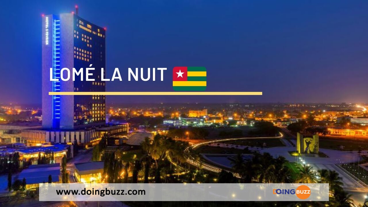 Lomé : Découvrez Les Quartiers À Éviter La Nuit