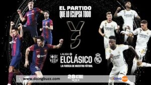 Barcelone – Real Madrid : L&Rsquo;Heure Et La Chaîne De Diffusion Du Match !