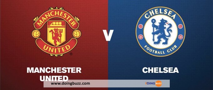 Manchester United - Chelsea : Voici Le Lien Pour Suivre Le Match En Streaming !