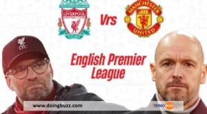 Liverpool – Manchester United : Voici Le Lien Pour Suivre Le Match En Direct !