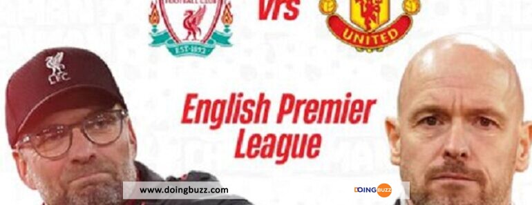 Liverpool – Manchester United : Voici Le Lien Pour Suivre Le Match En Direct !