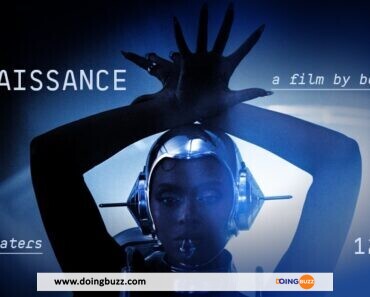 « Renaissance : A Film By Beyoncé » : Ce Qu&Rsquo;Il Faut Savoir Sur Le Blockbuster De La Star Du Rnb