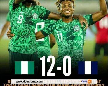 Les Super Eagles Du Nigeria Dominent Avec Un Triomphe Écrasant De 12-0 À Dubaï Avant La Can