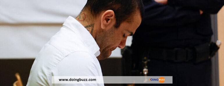 Officiel : Dani Alves Condamné À Une Lourde Peine De Prison