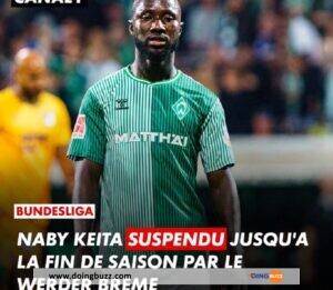 Naby Keïta A Été Suspendu Au Werder Brême Jusqu’à La Fin De La Saison, La Raison !