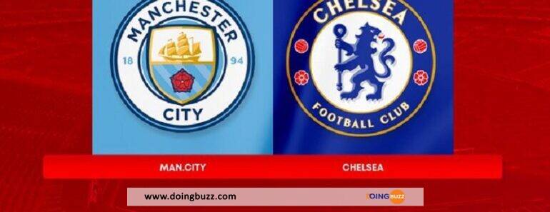&Lt;Span Class=&Quot;Label A La Une&Quot;&Gt;A La Une&Lt;/Span&Gt; Manchester City – Chelsea : Suivez Le Match En Direct Via Ce Lien !
