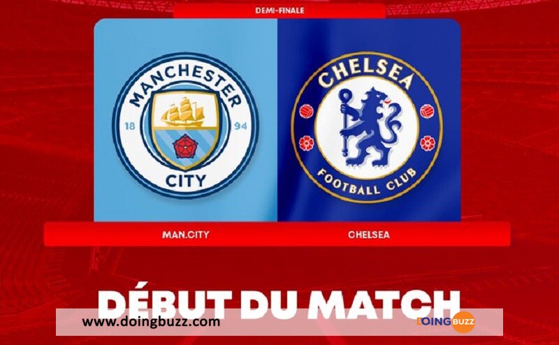 Manchester City - Chelsea : Suivez Le Match En Direct Via Ce Lien !