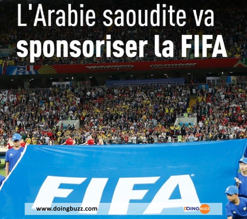 L’arabie Saoudite Est Devenu Sponsors De La Fifa Jusqu’à Fin 2027 !